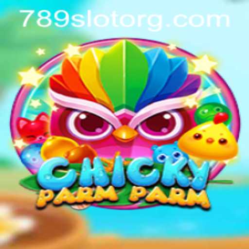 ChickyParmParm: A Clucking Good Time with 789Slot